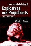 Numerical Modeling of Explosives and Propellants: Second Edition
