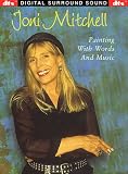 Joni Mitchell - Painting with Words and Music - DTS