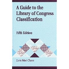 A Guide to the Library of Congress Classification: