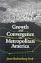 Growth and Convergence in Metropolitan America (Brookings Metro Series)