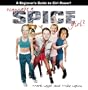 Wannabe a Spice Girl?: A Beginner's Guide to Girl Power!