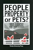 People, Property, or Pets? (New Directions in the Human-Animal Bond)
