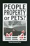 People, Property, or Pets? (New Directions in the Human-Animal Bond)