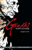 Gandhi : my life is my message
