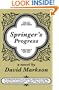 Springer's Progress: A Novel