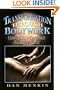Transformation through Bodywork: Using Touch Therapies for Inner Peace