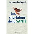 Charlatans de la sante (les)