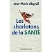 Charlatans de la sante (les)