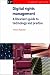 Digital
Rights
Management:
A
Librarian's
Guide
to
Technology
and
Practice