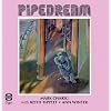 Pipedream - Mark Charig with Keith Tippett & Ann Winter