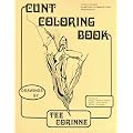 (Cunt Coloring Book) By Corinne, Tee (Author) Paperback on 01-Jun-2003