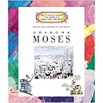 Grandma Moses (Getting to Know the World's Greatest Artists) book cover