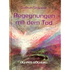 Begegnungen mit dem Tod: Geschichten von Sterben, Tod und Abschiednehmen