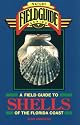 A Field Guide to Shells of the Florida Coast (Nature Fieldguide Series)