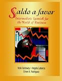 Saldo a Favor: Intermediate Spanish for the World of Business