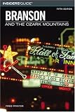 Insiders' Guide to Branson and the Ozark Mountains, 5th (Insiders' Guide Series)