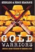 Gold Warriors: America's Secret Recovery of Yamashita's Gold