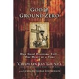 god  ground zero how good overcame evil    one heart at a time