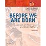 Before We Are Born: Essentials of Embryology and Birth Defects With STUDENT CONSULT Online Access (Before We Are Born: Essentials of Embryology & Birth Defects)