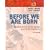 Before We Are Born: Essentials of Embryology and Birth Defects With STUDENT CONSULT Online Access (Before We Are Born: Essentials of Embryology & Birth Defects)