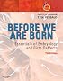 Before We Are Born: Essentials of Embryology and Birth Defects With STUDENT CONSULT Online Access (Before We Are Born: Essentials of Embryology & Birth Defects)