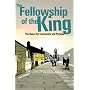 The Fellowship of the King: The Quest for Community and Purpose