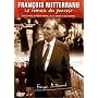 Fran�ois Mitterrand : Le roman du pouvoir