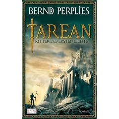 Tarean, Bd.3 : Ritter des Ersten Lichts