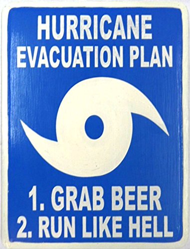 Hand Carved Wooden HURRICANE EVACUATION PLAN, GRAB BEER RUN LIKE HELL Sign