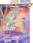 Brain Matters: Translating Research Into Classroom Practice