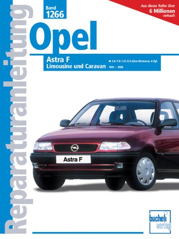 Opel Astra F 1991-1998 (Reparaturanleitungen) Opel Astra F 1991-1998 (Reparaturanleitungen)