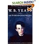 The Collected Works of W.B. Yeats Vol. III: Autobiographies (Collected Works of W.B. Yeats, Vol 3)