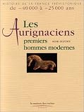 Aurignaciens (les)