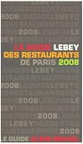 Revue Albin Michel  / Le guide Lebey des restaurants de Paris 2008