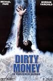 Dirty Money - In t�dlicher Gefahr - Michael Par�