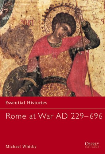 Rome at War AD 293-696 (Essential Histories)