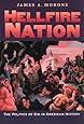 Hellfire Nation: The Politics of Sin in American History