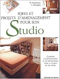 Id�es et projets d'am�nagement pour son studio