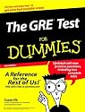 The GRE Test for Dummies (For Dummies)