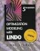 Optimization Modeling With LINDO