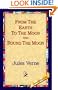 From the Earth to the Moon and Round the Moon