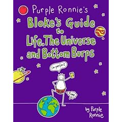 Purple Ronnie's Bloke's Guide to Life, the Universe and Bottom Burps