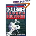 The Challenger Launch Decision: Risky Technology, Culture, and Deviance at NASA