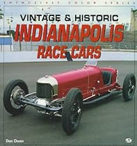 Vintage & Historic Indianapolis Race Cars (Enthusiast Color Series) Vintage & Historic Indianapolis Race Cars (Enthusiast Color Series)