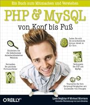 PHP & MySQL von Kopf bis Fuß