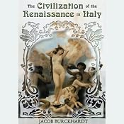 The Civilization of the Renaissance in Italy | [Jacob Burckhardt]