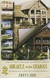MIRACLE in the OZARKS: The inspiring story of Faith, Hope and Hard Work U