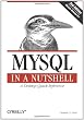 MYSQL in a Nutshell (In a Nutshell (O'Reilly))
