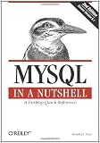 MYSQL in a Nutshell (In a Nutshell (O'Reilly))