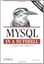 MYSQL in a Nutshell (In a Nutshell (O'Reilly))